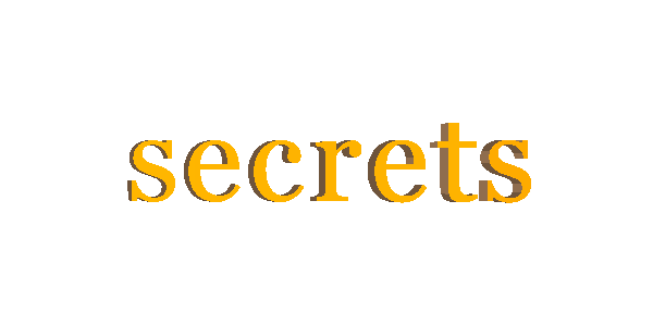 secrets